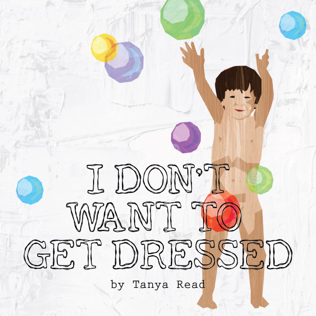 Children's Books - I don't want to get dressed - Read Studios